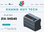 Cần mua bộ lập trình 214-1HG40 liên hệ Khang Huy Tech - 0908 372 471