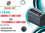 So sánh PLC Siemens S7-1200 1214C và 1215C: Nên chọn loại nào? 