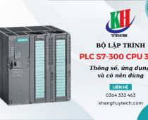 Tổng quan về PLC S7-300 CPU 314C: Thông số, ứng dụng và có nên dùng